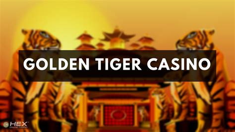 goldentigercasino|golden tiger casino spielen.